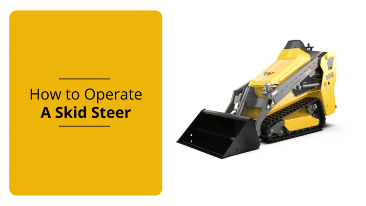 How To Operate A Skid Steer