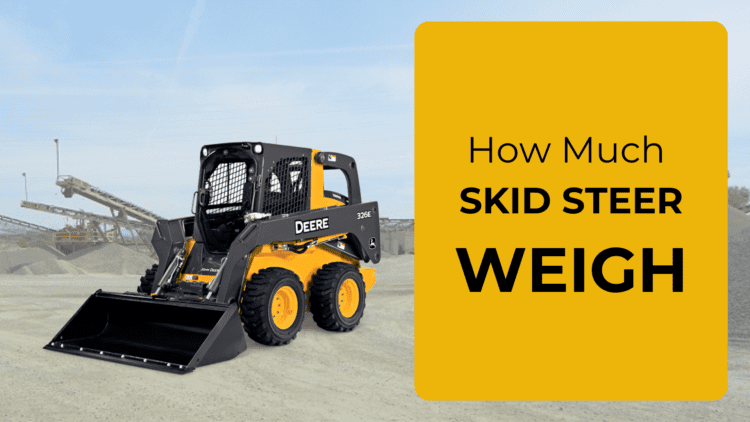 How Much Does A Skid Steer Weigh