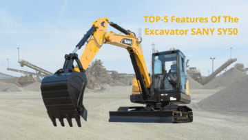 Review of the Excavator SANY SY50 - TOP-5 Features